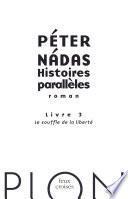 Histoires parallèles, livre 3 : Le souffle de la liberté