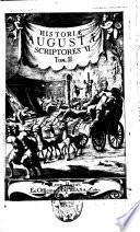 Historiæ Augustæ scriptores VI.