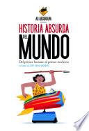 Historia Absurda del Mundo