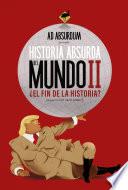Historia Absurda del Mundo II