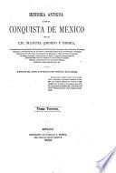 Historia antigua y de la conquista de México: 3.pte. Historia antigua [cont'd
