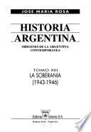 Historia argentina: La Soberania (1943-1946)