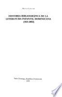 Historia bibliográfica de la literatura infantil dominicana, 1821-2002