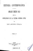 Historia contemporanea. Anales desde 1843 hasta la conclusion de la actual guerra civil