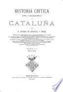 Historia critica (civil y eclesiastica) de Cataluña