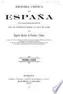 Historia critica de España desde los tiempos protohistóricos hasta nuestros días