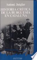 Historia crítica de la burguesía en Cataluña