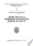 Historia crítica de la historiografía socioeconómica argentina del siglo XX