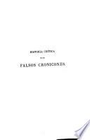 HISTORIA CRITICA DE LOS FALSOS CRONICONES
