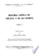 Historia crítica de Vizcaya y de sus fueros
