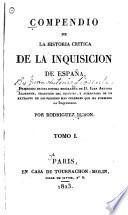 Historia dc la Inquisicion de España, desde la muerte de Carlos Quinto hasta la revolucion de 1820
