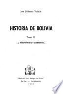 Historia de Bolivia: La bolivianidad semifeudal
