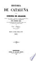 Historia de Cataluña y de la corona de Aragon