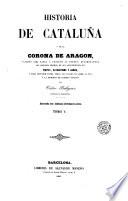 Historia de Cataluña y de la corona de Aragon