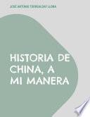 Historia de China, a mi manera