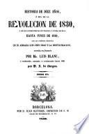 Historia de diez años, ó sea de la revolucion de 1839 y de sus consecuencias en Francia y fuera de ella hasta fines de 1840, con un resúmen histórico que abraza los cien dias y la restauracion