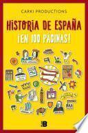 Historia de España ¡en 100 páginas!