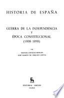 Historia de España: Guerra de la Independencia y época constitucional (1808-1898)