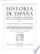 Historia de España: La Baja Edad Media y la unidad nacional, por J.M. Rubio et al