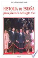 Historia de España para jóvenes del siglo XXI