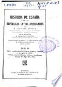 Historia de España y de las repúblicas latino-americanas