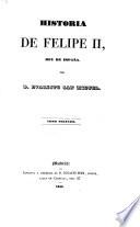 Historia de Felipe II, rey de España