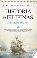 Historia de Filipinas. Las islas del rey
