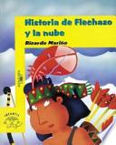 Historia de Flechazo y la nube