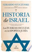 Historia de Israel. Las fuerzas ocultas en la epopeya judía