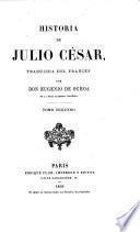 Historia de Julio César, traducida del Francès por E. de Ochoa