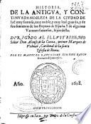 Historia de la antigua, y continuada nobleza de la ciudad de Iae ?... y de algunos varones famosos, hijos della ...