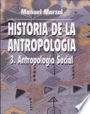 Historia de la Antropologia 3 Social