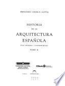 Historia de la Arquitectura Española: Edad moderna, Edad contemporánea