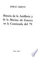 Historia de la artillería y de la marina de guerra en la contienda del 79
