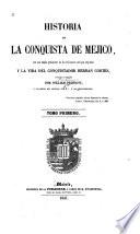 Historia de la conquista de Mejico