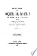 Historia de la conquista del Paraguay, Rio de la Plata y Tucuman