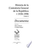 Historia de la Contraloría General de la República, 1938-1998: Documenta