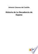 Historia de La Decadencia de Espana