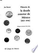 Historia de la deuda exterior de México (1823-1946)