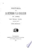 Historia de la dictadura y la Revolución de 1891