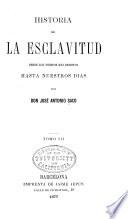 Historia de la esclavitud desde los tiempos más remotos hasta nuestros días