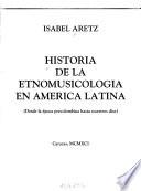 Historia de la etnomusicología en América Latina