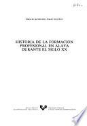 Historia de la formacion profesional en el siglo XX en Alava