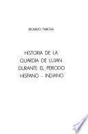 Historia de la Guardia de Luján