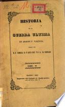 Historia de la guerra última en Aragón y Valencia