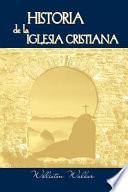 Historia de la Iglesia Cristiana (Spanish