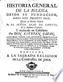 Historia de la Iglesia desde su fundación hasta el presente siglo por --- traducida en castellano por Esteban Gazan