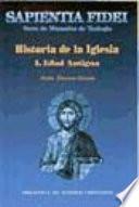 Historia de la Iglesia. I: Edad Antigua