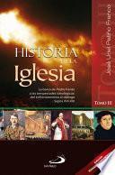 HISTORIA DE LA IGLESIA - III