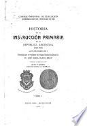 Historia de la instrucción primaria en la República Argentina 1810-1910